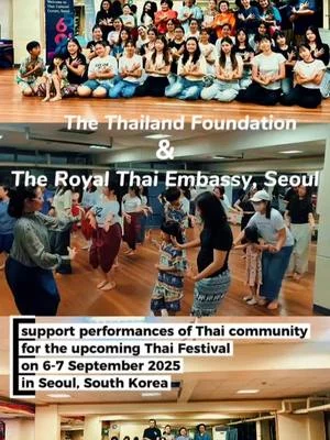 🤝The Thailand Foundation and the Royal Thai Embassy in Seoul support the activities for the...